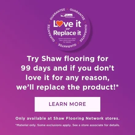 Shaw Love or replace it Guarantee | Direct Carpet Unlimited